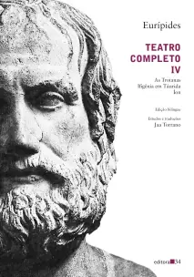 Teatro Completo IV - As Troianas, Ifigênia Em Táurida, Íon