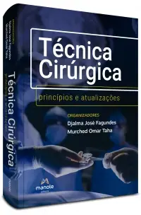 Técnica Cirúrgica - Princípios e Atualizações - 01Ed/23