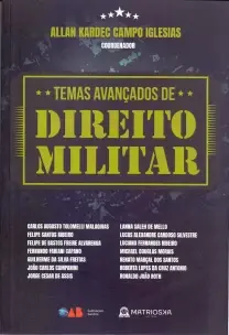 Temas Avancados de Direito Militar - 01Ed/23