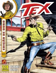 Tex Edição De Ouro - Vol. 111 - Dez Anos Depois