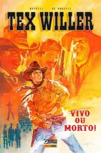 Tex Willer - Vivo Ou Morto