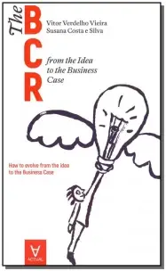 The Business Case Roadmap - BCR - Vol. 1 - 01Ed/18