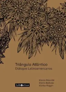 Triângulo Atlântico - Diálogos Latinoamericanos