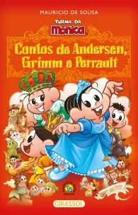 Turma da Mônica - Contos de Andersen, Grimm e Perrault