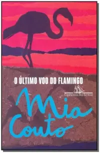 o Último Voo Do Flamingo