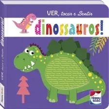 Ver, Tocar e Sentir: Dinossauros!