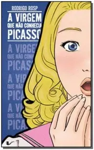 a Virgem Que Não Conhecia Picasso