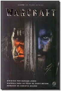 Warcraft: Livro Do Filme Oficial - Livro Do Filme Oficial