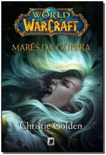 World Of Warcraft: Marés Da Guerra