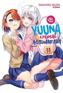 Yuuna e a Pensão Assombrada - Vol. 11