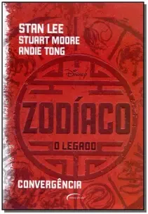 Zodiaco - o Legado - Livro 1 - Convergencia